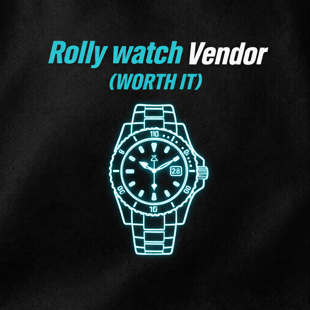 Rolly watch Vendor (WORTH IT)